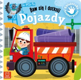 Baw się i dotknij Pojazdy Książeczka sensoryczna Grażyna Wasilewicz