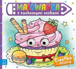 Malowanka z ruchomymi oczkami Ciastka i desery Praca zbiorowa