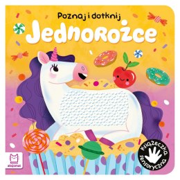 Poznaj i dotknij. Jednorożce książeczka sensoryczna Grażyna Wasilewicz