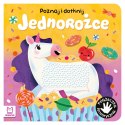 Poznaj i dotknij. Jednorożce książeczka sensoryczna Grażyna Wasilewicz