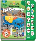Słucham i poznaję. Na budowie Podgórska Anna