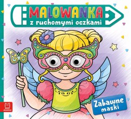 Zabawne maski Malowanka z ruchomymi oczkami Praca zbiorowa